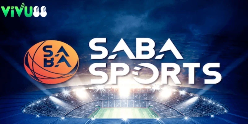 SABA Sports - Nơi kết nối dễ dàng