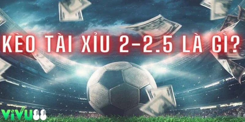 tài xỉu 2.25 là gì