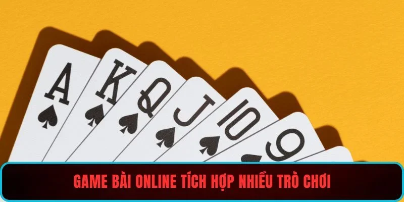 Game bài online tích hợp nhiều trò chơi